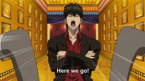 anime: Gintama
nápis "Here we go!"